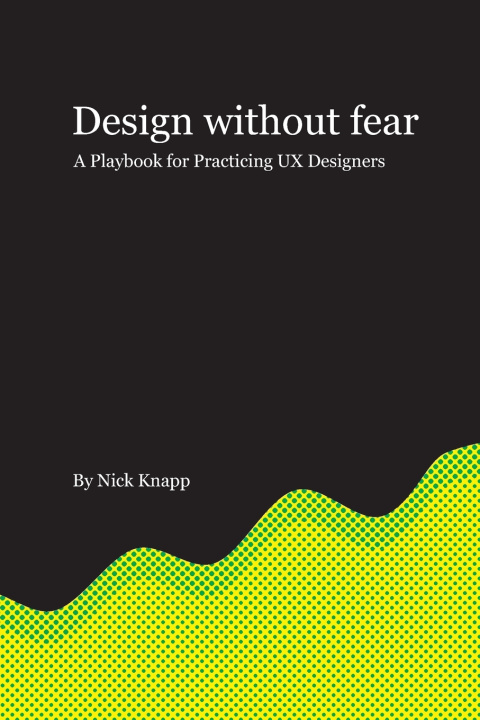 Kniha Design Without Fear Nick Knapp
