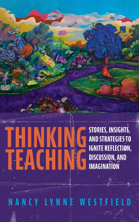Könyv Thinking Teaching Nancy Lynne Westfield