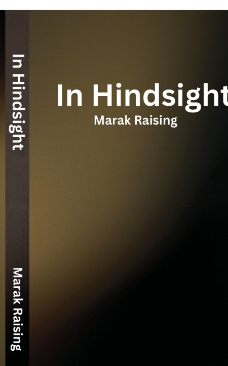 Kniha In Hindsight Marak Raising