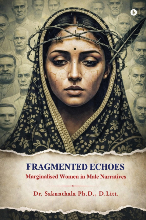 Kniha Fragmented Echoes D.Litt. Dr. Sakunthala Ph.D.