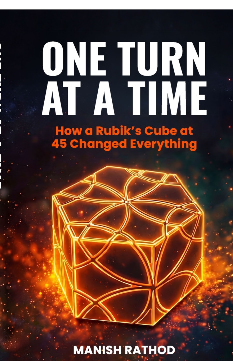 Kniha ONE TURN AT A TIME Manish Rathod