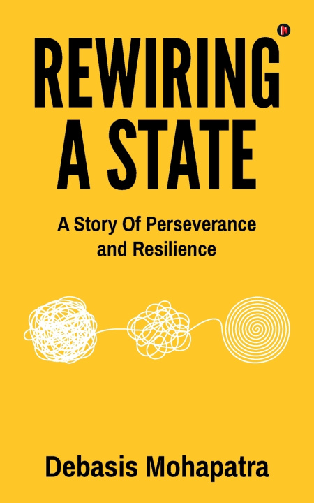 Book Rewiring a State Debasis Mohapatra