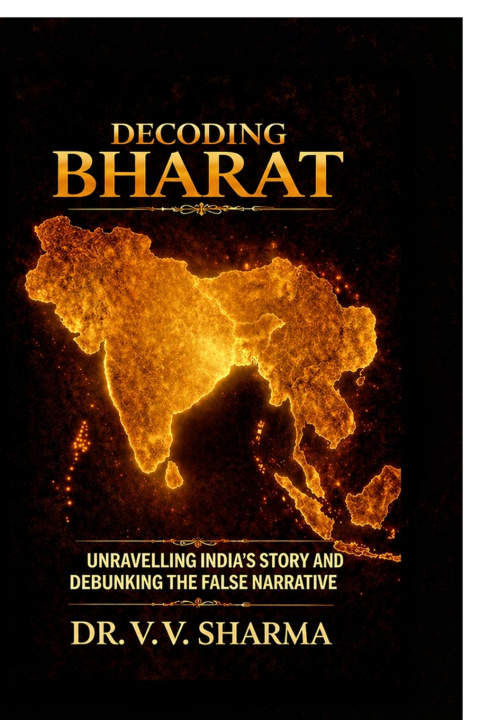 Knjiga Decoding Bharat Dr. V. V. Sharma