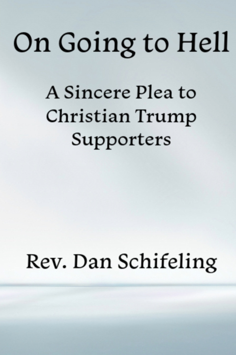 Kniha On Going to Hell Daniel Schifeling