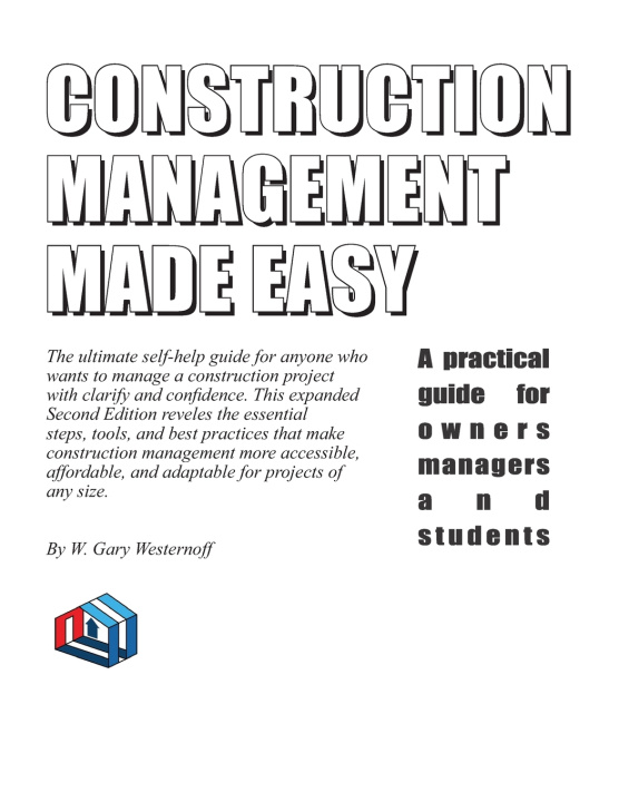 Knjiga Construction Management Made Easy W Gary Westernoff