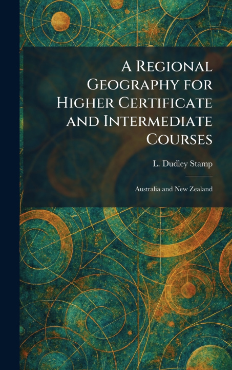 Knjiga A Regional Geography for Higher Certificate and Intermediate Courses L. Dudley Stamp