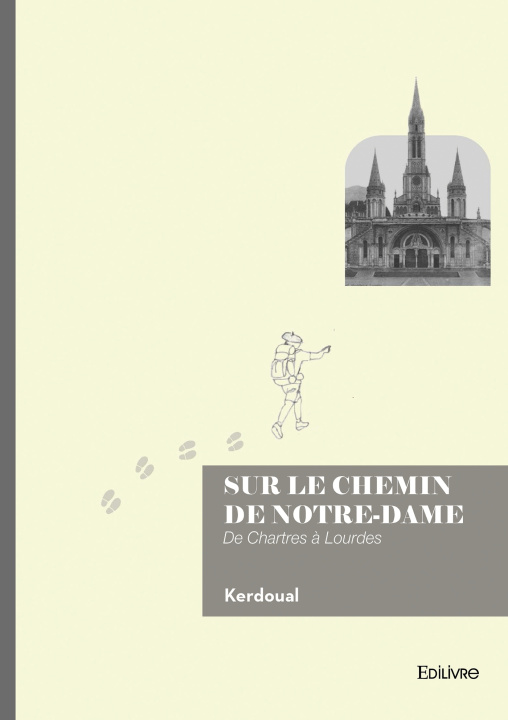 Könyv Sur le chemin de Notre-Dame Kerdoual