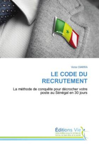 Kniha LE CODE DU RECRUTEMENT Victor DIARRA