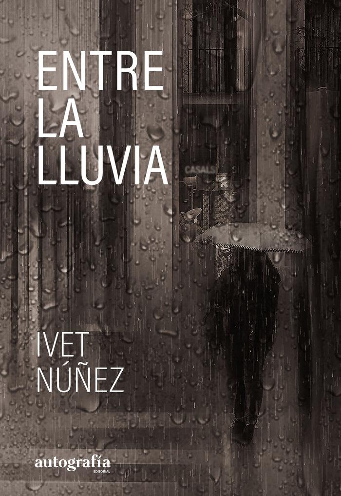 Kniha Entre La Lluvia 