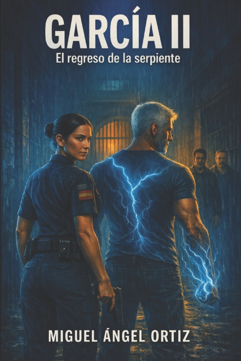 Knjiga GARCÍA II El regreso de la serpiente Miguel Ángel Ortiz Dorado