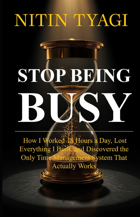 Kniha Stop Being Busy Nitin Tyagi
