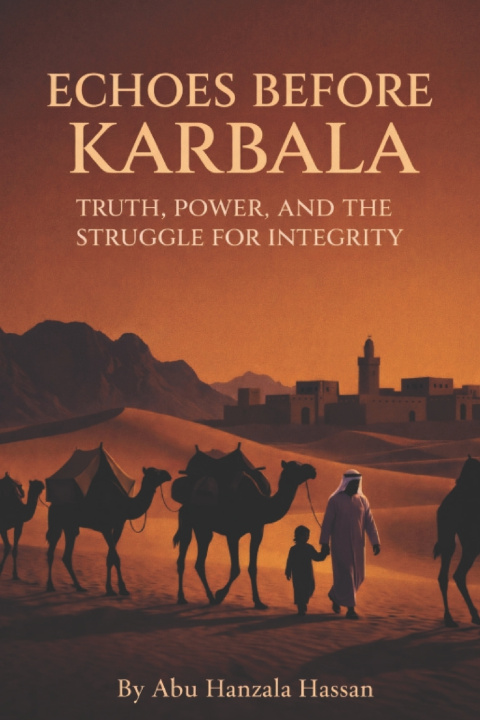 Kniha ECHOES BEFORE KARBALA Abu Hanzala Hassan