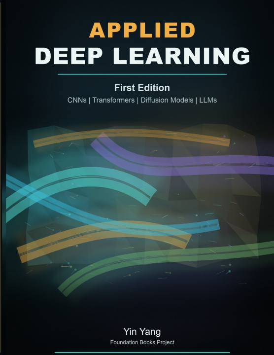 Kniha Applied Deep Learning Yin Yang