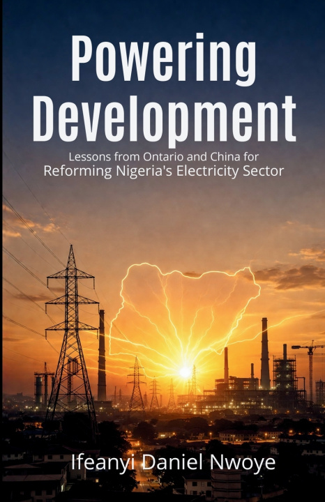 Kniha Powering Development Ifeanyi Daniel Nwoye