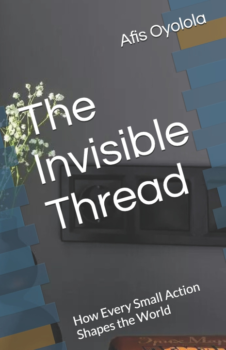 Kniha The Invisible Thread Afis Oyolola