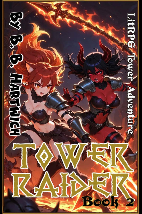 Kniha Tower Raider B. B. Hartwich