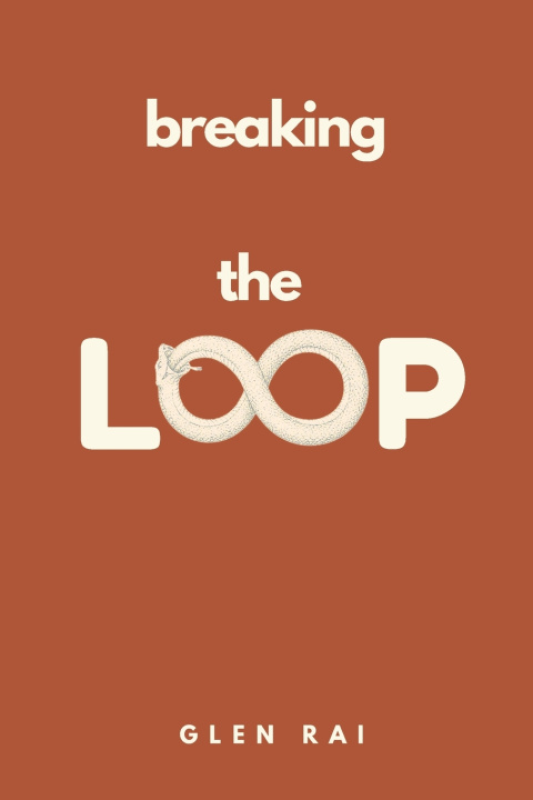 Kniha Breaking the Loop Glen Rai