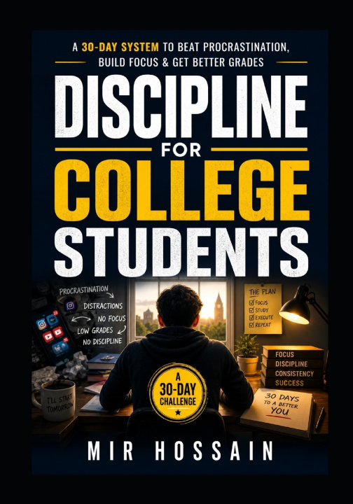 Kniha DISCIPLINE FOR COLLEGE STUDENTS Mir Hossain