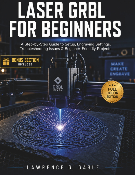 Knjiga LASER GRBL FOR BEGINNERS LAWRENCE G. GABLE