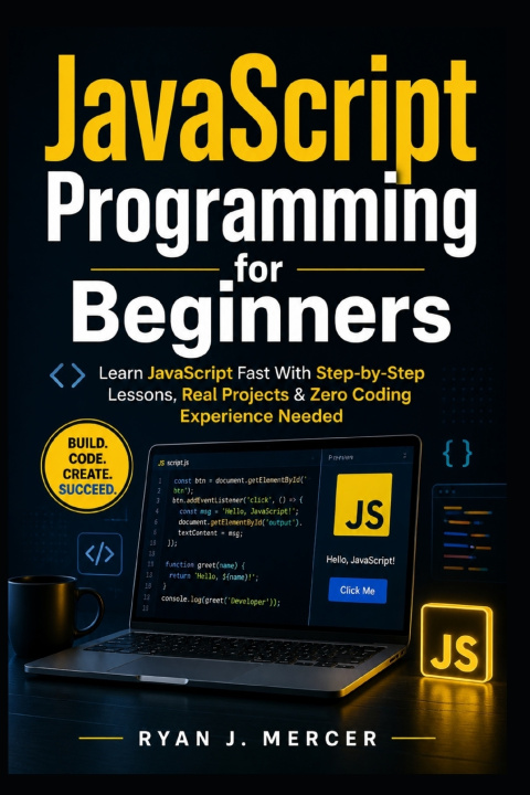 Kniha JavaScript Programming for Beginners Ryan J. Mercer