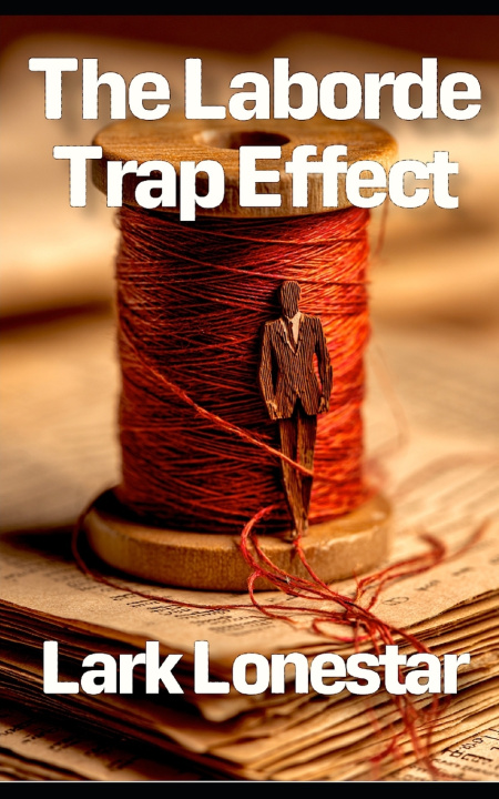 Kniha The Laborde Trap Effect Lark Lonestar