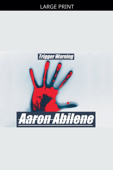 Kniha Trigger Warning Aaron Abilene