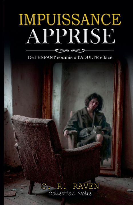 Kniha Impuissance Apprise C. R. Raven
