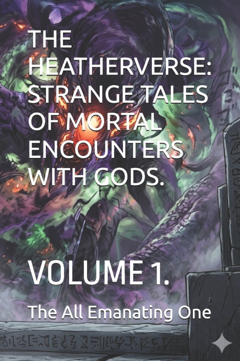 Kniha THE HEATHERVERSE The All Emanating One