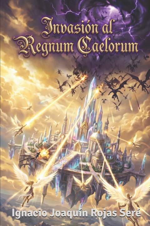 Kniha Invasión al Regnum Caelorum Ignacio Joaquín Rojas Seré