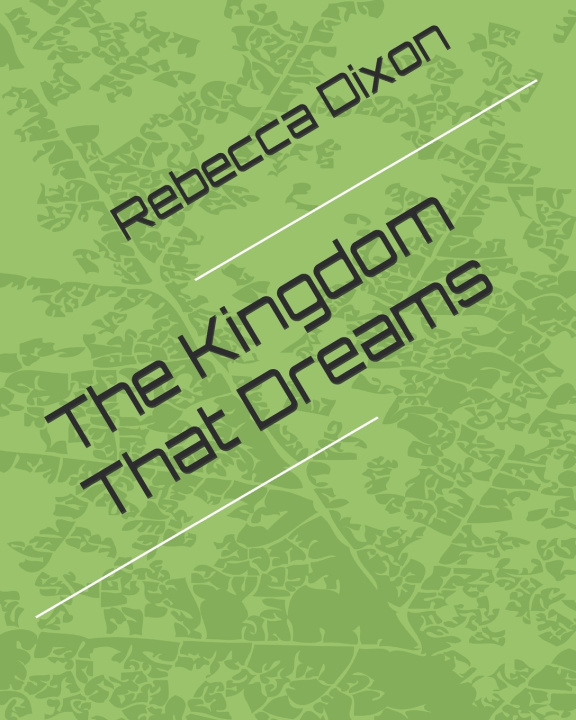 Knjiga The Kingdom That Dreams Rebecca Dixon