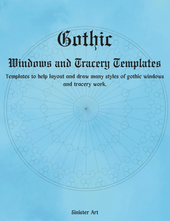 Kniha Gothic Window and Tracery Templates Sinister Art