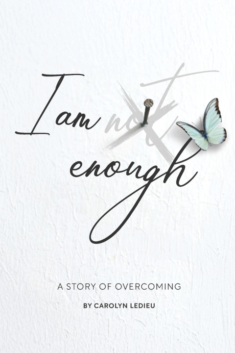 Kniha I Am Not Enough Carolyn Ledieu