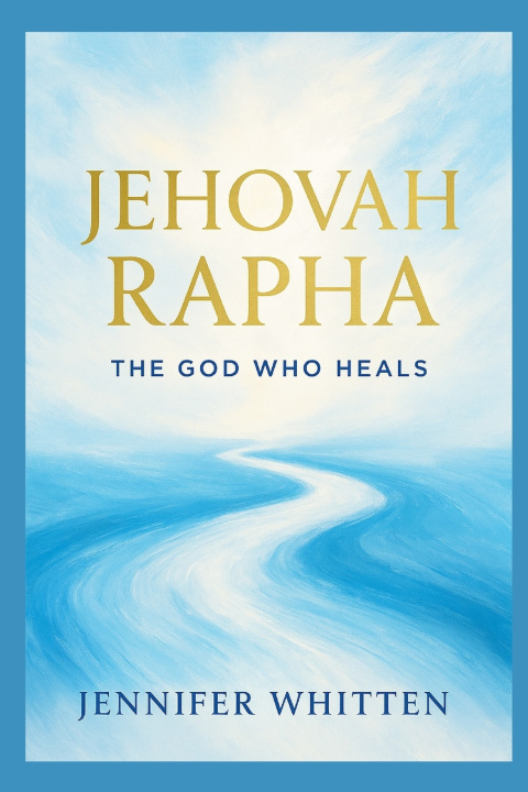 Kniha JEHOVAH RAPHA JENNIFER WHITTEN