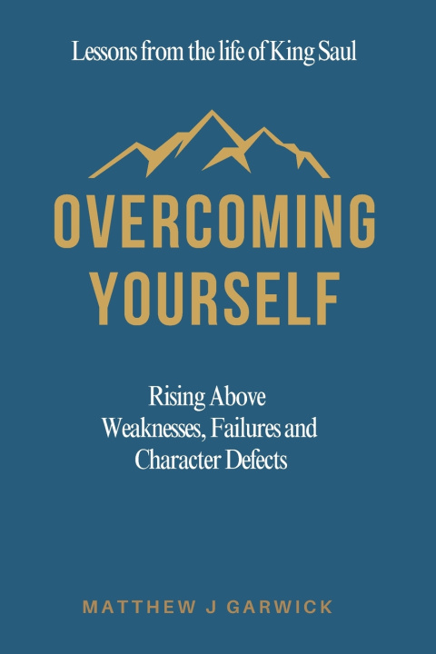 Kniha Overcoming Yourself Matthew Jason Garwick