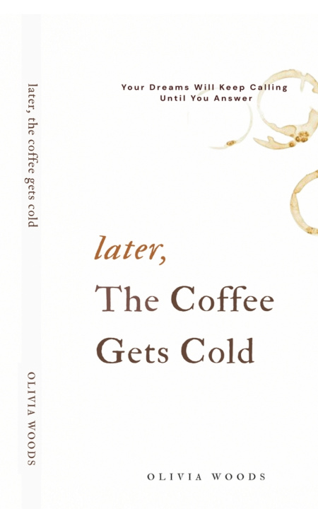Livro Later, the Coffee Gets Cold Olivia Woods