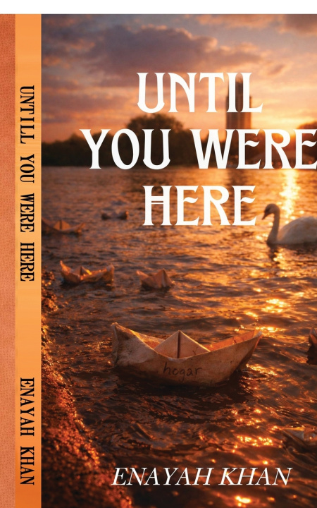 Kniha Until you were here Enayah khan