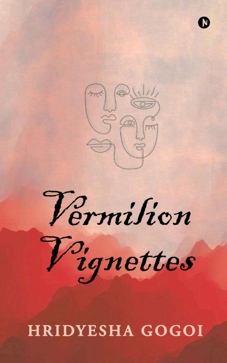 Kniha Vermilion Vignettes Hridyesha Gogoi