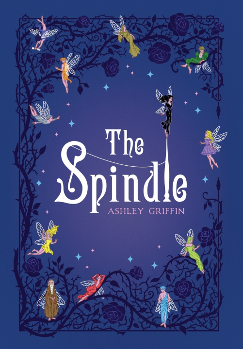 Kniha The Spindle Ashley Griffin