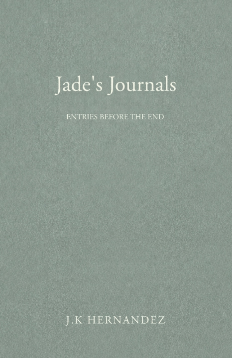 Kniha Jade's Journals J.K Hernandez