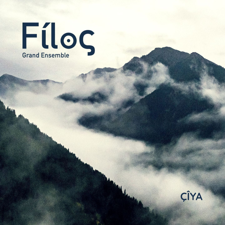 Audio ÇIYA GRAND ENSEMBLE FILOS