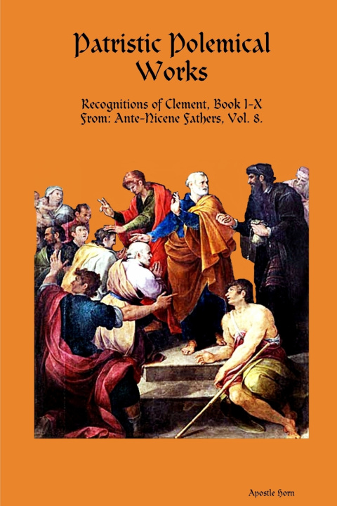 Kniha Patristic Polemical Works Apostle Horn