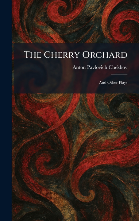 Kniha The Cherry Orchard Anton Pavlovich Chekhov