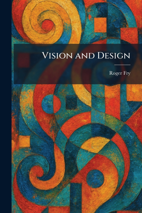 Kniha Vision and Design Roger Fry