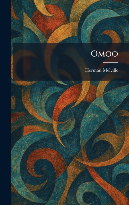 Kniha Omoo Herman Melville
