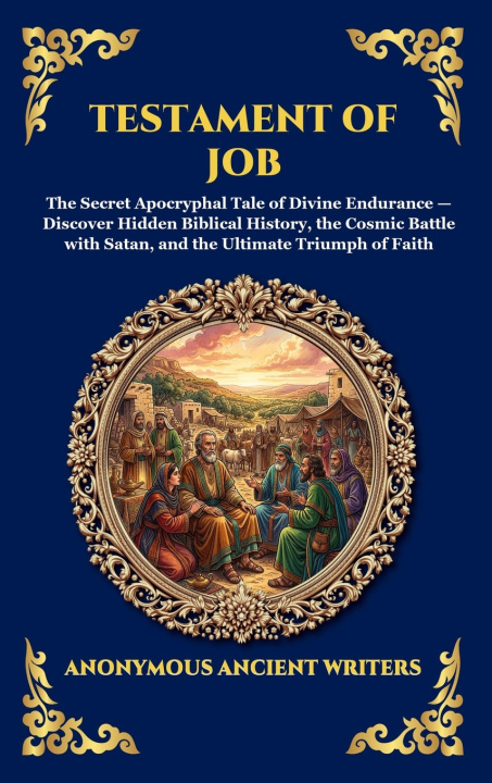 Kniha Testament of Job Anonymous Ancient Writers