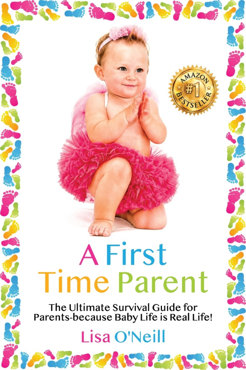 Kniha A First Time Parent Lisa O'Neill