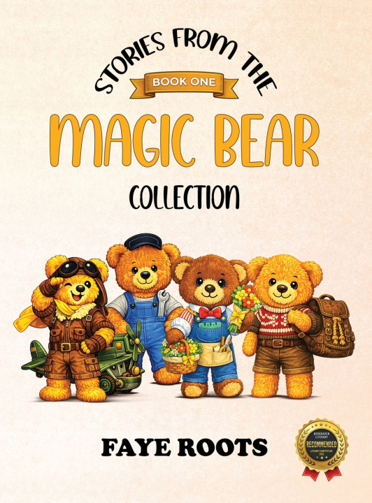 Kniha Stories from the Magic Bear Collection - Book One Faye Roots