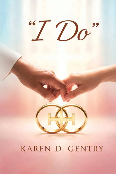 Kniha "I Do" Karen D. Gentry