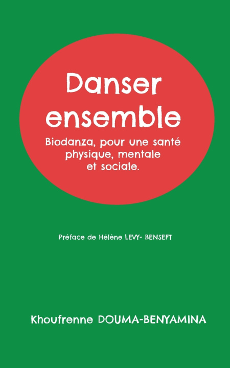 Kniha DANSER ENSEMBLE DOUMA-BENYAMINA KHOUFRENNE