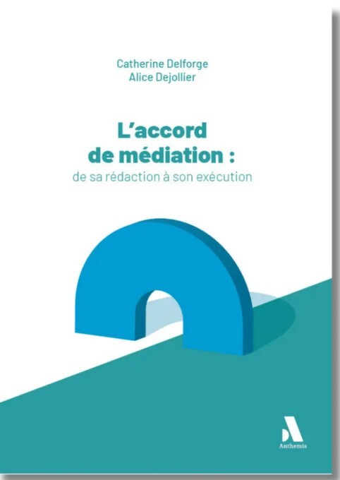 Buch L'accord de médiation : de sa rédaction à son exécution Dejollier